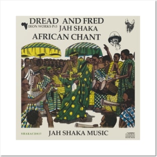 Dread And Fred Jah Shaka African Chant Posters and Art